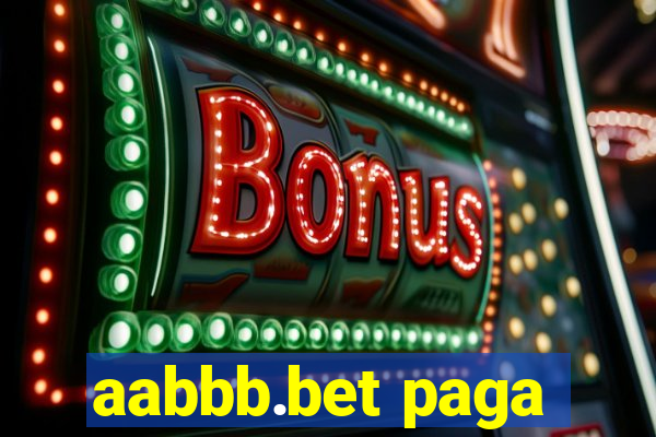 aabbb.bet paga